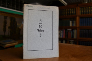 Dreißig oder fünfzig Jahre? Ein Wort für Nachde...