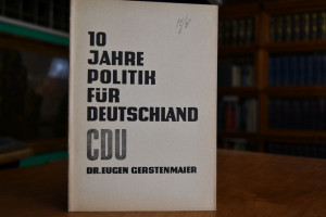 1o Jahre Politik für Deutschland. Cgristlich-De...