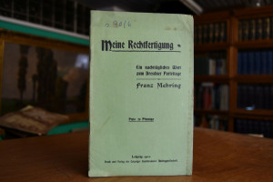 Meine Rechtfertigung. Ein nachträgliches Wort z...