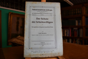 Der Schutz der Arbeitswilligen. Ein unpolitisch...