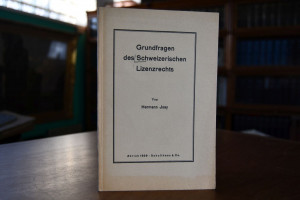 Grundfragen des Schweizerischen Lizenzrechts.