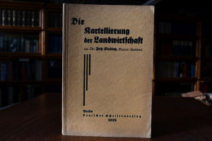 Die Kartellierung der Landwirtschaft.