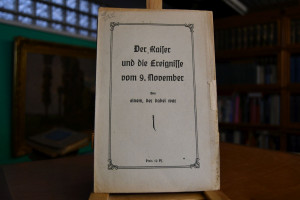 Der Kaiser und die Ereignisse vom 9. November. ...