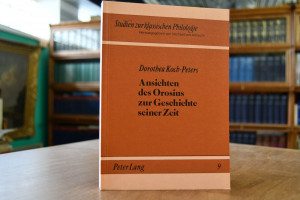 Ansichten des Orosius zur Geschichte seiner Zeit.