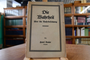 Die Wahrheit über die Ruhrbesetzung.
