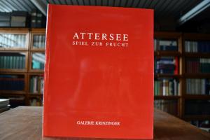 Attersee. Spiel zur Frucht. Werkauswahl 1989-19...
