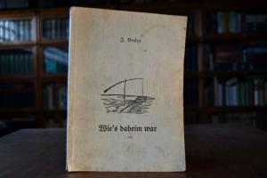 Wie`s daheim war. Der Schicksalsweg der Bessara...