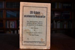 100 Kräuter als Heilmittel für Mensch und Tier....