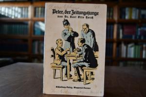 Peter der Zeitungsjunge. Die Geschichte eines a...