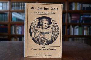 Die heilige Zeit. Des Weltkriegs erste Tage.