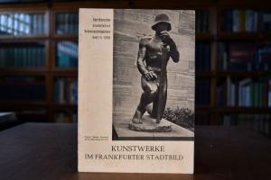 Kunstwerke im Frankfurter Stadtbild.