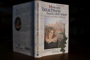 Nur ein Leuchten dann und wann. Annette von Dro...