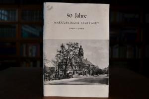50 Jahre Markuskirche Stuttgart 1908-1958.