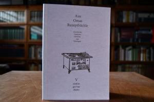 Aus Omas Rezeptbüchle. Geschichte, Gedichte, Ge...