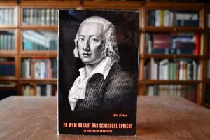 Zu wem so laut das Schicksal spricht. Ein Hölde...