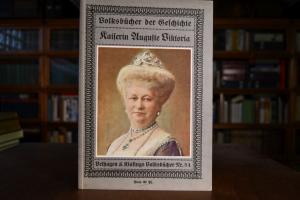 Kaiserin Auguste Viktoria.