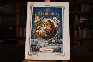 Christrosen. Erzählungen für Jung und Alt. 109....