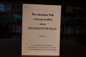 Das deutsche Volk verlangt endlich einen Friede...