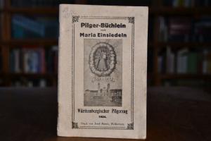 Pilger-Büchlein nach Maria Einsiedeln. Württemb...