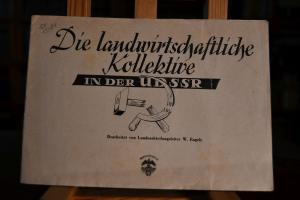 Die landwirtschaftlichen Kollektive in der UDSSR
