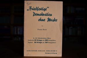 "Friedfertige" Demokratien ohne Maske.