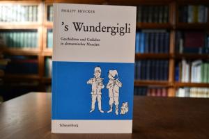 `s Wundergigli. Geschichten u. Gedichte in alem...