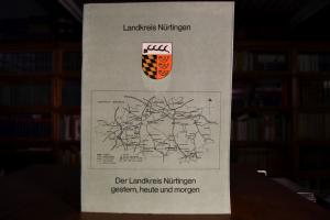 Der Landkreis Nürtingen gestern, heute und morg...