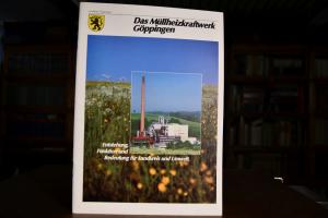 Das Müllheizkraftwerk Göppingen. Entstehung, Fu...