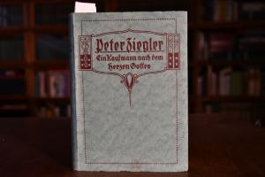 Peter Ziegler. Ein Kaufmann nach dem Herzen Got...