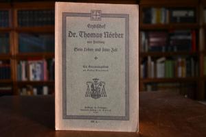 Erzbischof Thomas Nörber von Freiburg. Sein Leb...