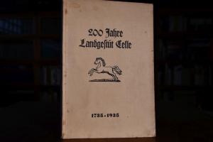200 Jahre Landgestüt Celle 1735-1935.