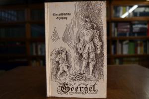 Goergel. Eine geschichtliche Erzählung für die ...