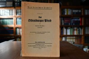 Das Oldenburger Pferd.