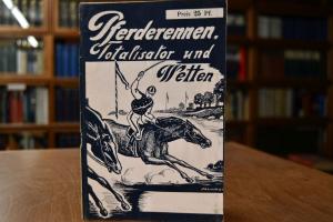 Pferderennen, Wetten und Totalisator.