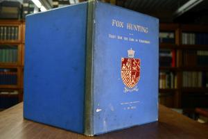 Fox Hunting A Treatise by Right Hon. The Earl o...