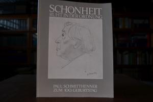 Schönheit ruht in der Ordnung. Paul Schmitthenn...