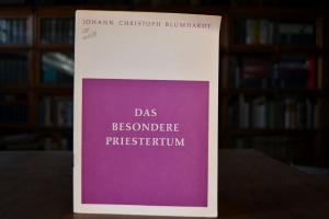 Das besondere Priestertum.
