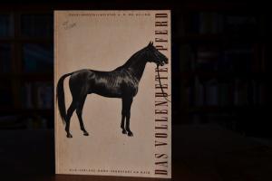 Das vollendete Pferd. Grundlagen für seine Beur...