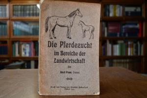 Die Pferdezucht im Bereiche der Landwirtschaft.