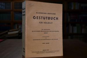 Allgemeines Deutsches Gestütbuch für Vollblut. ...