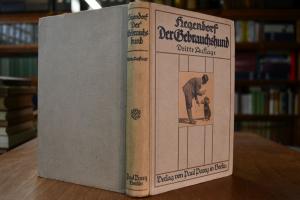 Der Gebrauchshund, seine Erziehung und Dressur.