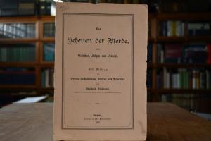 Das Scheuen der Pferde, dessen Ursachen, Folgen...