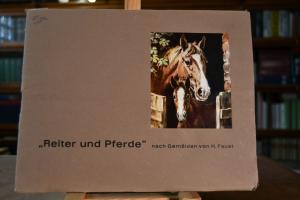 "Reiter und Pferde" nach Gemälden von H. Faust.