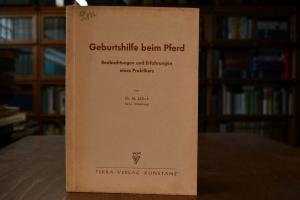 Geburtshilfe beim Pferd. Beobachtungen und Erfa...