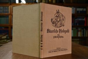 Bäuerliche Pferdezucht. Ein Ratgeber für Züchte...