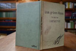 Vom grünen Rasen. Ein Buch über Turfwetten.