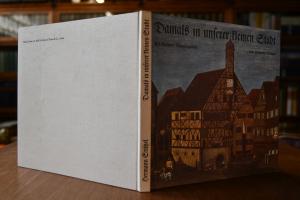 Damals in unserer kleinen Stadt. Alt-Aalener Sp...