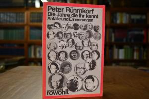 Die Jahre, die Ihr kennt. Anfälle und Erinnerun...