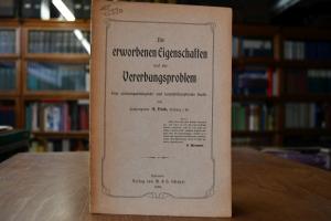 Die erworbenen Eigenschaften und das Vererbungs...