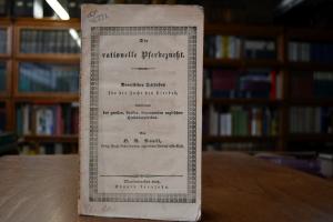 Die rationelle Pferdezucht. Practischer Leitfad...